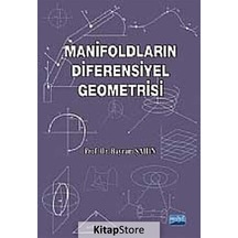 Manifoldların Diferensiyel Geometrisi  -  Bayram Şahin  -  Nobel Akademik Yayıncılık