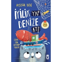 İyilik Yap Denize At / Ayşegül Dede