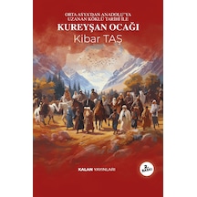 Orta Asya Dan Anadolu Ya Uzanan Köklü Tarihi İle Kureyşan Ocağı