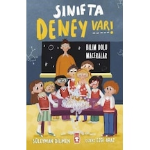 Sınıfta Deney Var! Bilim Dolu Maceralar - Süleyman Dilmen - Timaş Çocuk