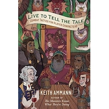 Live To Tell The Tale: Combat Tactics For Player Characters Volume 2