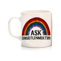 Aşk Örgütlenmektir Iki Tarafı Baskılı Kupa Bardak Çok Renkli