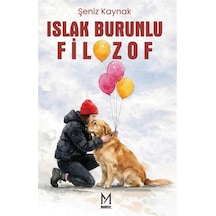 Islak Burunlu Filozof / Şeniz Kaynak