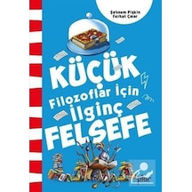Küçük Filozoflar İçin İlginç Felsefe / Ferhat Çınar