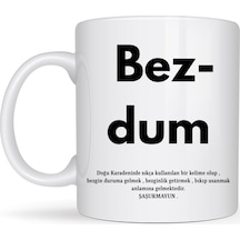 Bezdum Yazılı Karadeniz Mizah Temalı Kupa Model 239 Komik Baskılı Seramik Kahve Kupası Çok Renkli
