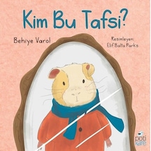 Kim Bu Tafsi? - Behiye Varol - Pötikare Yayınları