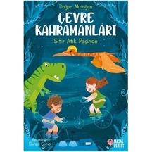 Çevre Kahramanları Sıfır Atık Peşinde / Doğan Akdoğan