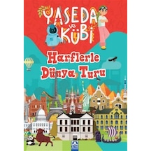 Yaseda ve Kübi - Harflerle Dünya Turu - Yasemin İşbitiren -  Sevil Özdemir - Altın Kitaplar