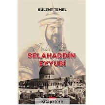 Selahaddin Eyyubi: Kudüs Fatihi - Bülent Temel - Kırmızı Ada Yayınları