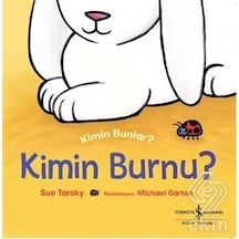 Kimin Burnu? - Kimin Bunlar? - Sue Tarsky - İş Bankası Kültür Yayınları