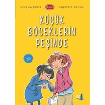 1B Sınıfı Küçük Böceklerin Peşinde - Christel Ronns -  Helena Bross - Büyülü Fener