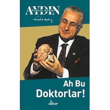 Ah Bu Doktorlar! - İsmail Hakkı Aydın - Girdap