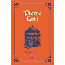 Yeşil Cami - Pierre Loti - Kırmızı Kedi