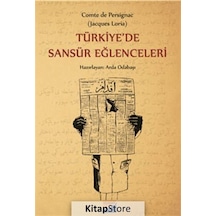 Türkiye'de Sansür Eğlenceleri - Arda Odabaşı - Siyasal Kitabevi