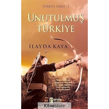 Unutulmuş Türkiye- Parola Yayınları