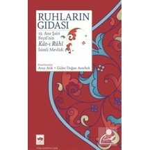 Ruhların Gıdası: 15. Asır Şairi Feyzi'nin Kut-ı Ruhi İsimli Mevlidi - Feyzi - Ötüken Neşriyat