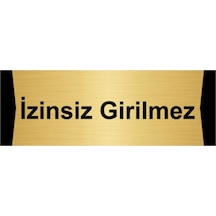 Izinsiz Girilmez 7x20cm Altın Renk Metal Yönlendirme Levhası