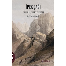 İpek Çağı / Batın Durmaz