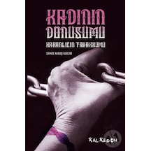 Kadının Dönüşümü – Karanlığın Tahakkümü