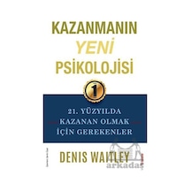 Kazanmanın Yeni Psikolojisi - 21. Yüzyılda Kazanan Olmak için Gerekenler - Denis Waitley - Sola Unitas