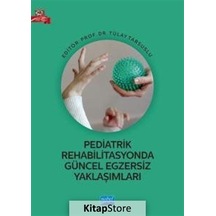 Pediatrik Rehabilitasyonda Güncel Egzersiz Yaklaşımları- Nobel Akademik Yayıncılık