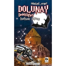 Dolunay Dedektifleri 4 - Korkunç Satranç - Mavisel Yener - Bilgi Yayınevi