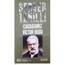 Çağdaşımız Victor Hugo - Server Tanilli - Cumhuriyet Kitapları