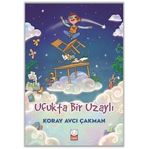 Ufukta Bir Uzaylı / Koray Avcı Çakman