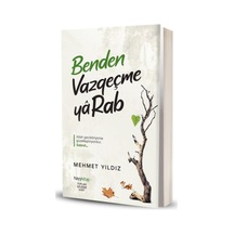 Benden Vazgeçme Ya Rab