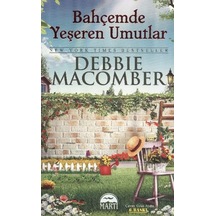 Bahçemde Yeşeren Umutlar (Debbie Macomber)
