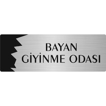 Metal Departman Kapı İsimliği, Yönlendirme Levhası Bayan Giyinme Odası 7x20 Cm Gümüş Renk