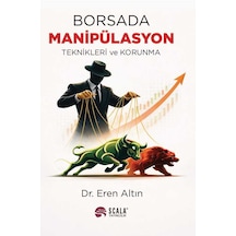 Borsada Manipülasyon Teknikleri Ve Korunma