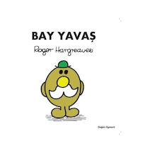 Bay Yavaş - Roger Hargreaves - Doğan ve Egmont Yayıncılık