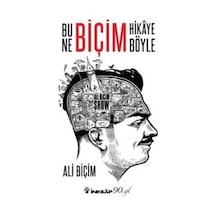 Bu Ne Biçim Hikaye Böyle - Ali Biçim - İnkılap Kitabevi
