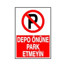 Depo Önüne Park Etmeyiniz  Metal Uyarı Levhası