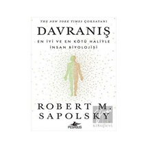 Davranış: En Iyi Ve En Kötü Haliyle Insan Biyolojisi - Pegasus Yayınları
