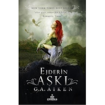 Ejderin Aşkı - G. A. Aiken - Ephesus Yayınları