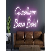 Güzelliğim Başa Bela Yazılı Neon Tabela Pembe
