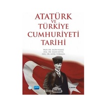 Atatürk ve Türkiye Cumhuriyeti Tarihi - Yaşar Baytal -  Salih Yılmaz - Nobel Akademik Yayıncılık