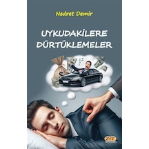 Uykudakilere Dürtüklemeler / Nedret Demir