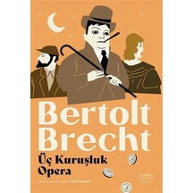 Üç Kuruşluk Opera / Bertolt Brecht