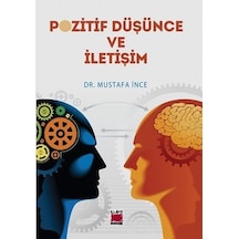 Pozitif Düşünce ve İletişim - Mustafa İnce - Elips Kitapları