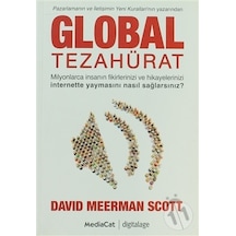 Global Tezahürat - Pazarlamanın ve İletişimin Yeni Kuralları'nın Yazarından - David Meerman Scott - MediaCat Yayıncılık