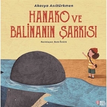 Hanako Ve Balinanın Şarkısı / Akasya Asiltürkmen