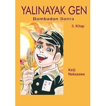 Yalınayak Gen 3 - Bombadan Sonra - Keiji Nakazawa - Desen Yayınları