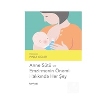 Anne Sütü ve Emzirmenin Önemi Hakkında Her Şey - Psikolog Pınar Güler