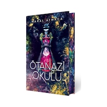 Ötanazi Okulu 2 - Özel Baskı - Maral Atmaca - Ephesus Yayınları