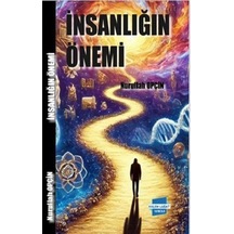 İnsanlığın Önemi / Nurullah Opçin