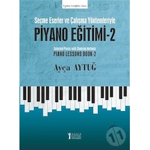 Piyano Eğitimi 2 - Ayça Aytuğ - Müzik Eğitimi Yayınları