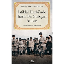 Istiklal Harbi Nde Iranlı Bir Subayın Anıları